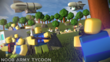 Noob Army Tycoon